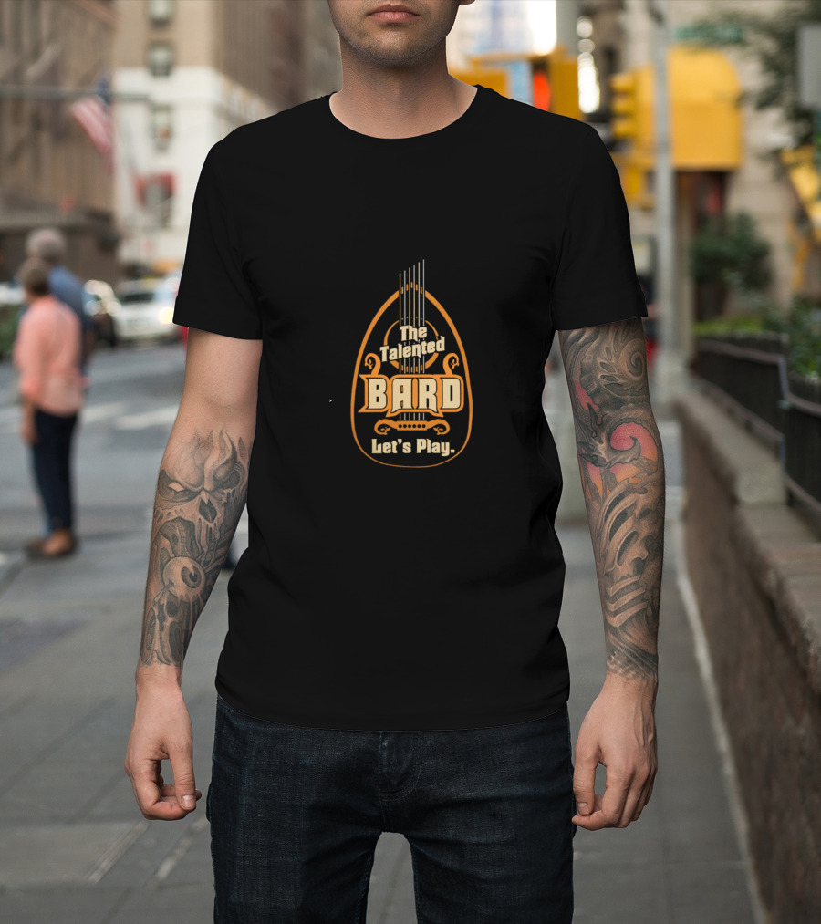 The Talented Bard Musical Adventure Let's Play T-Shirt