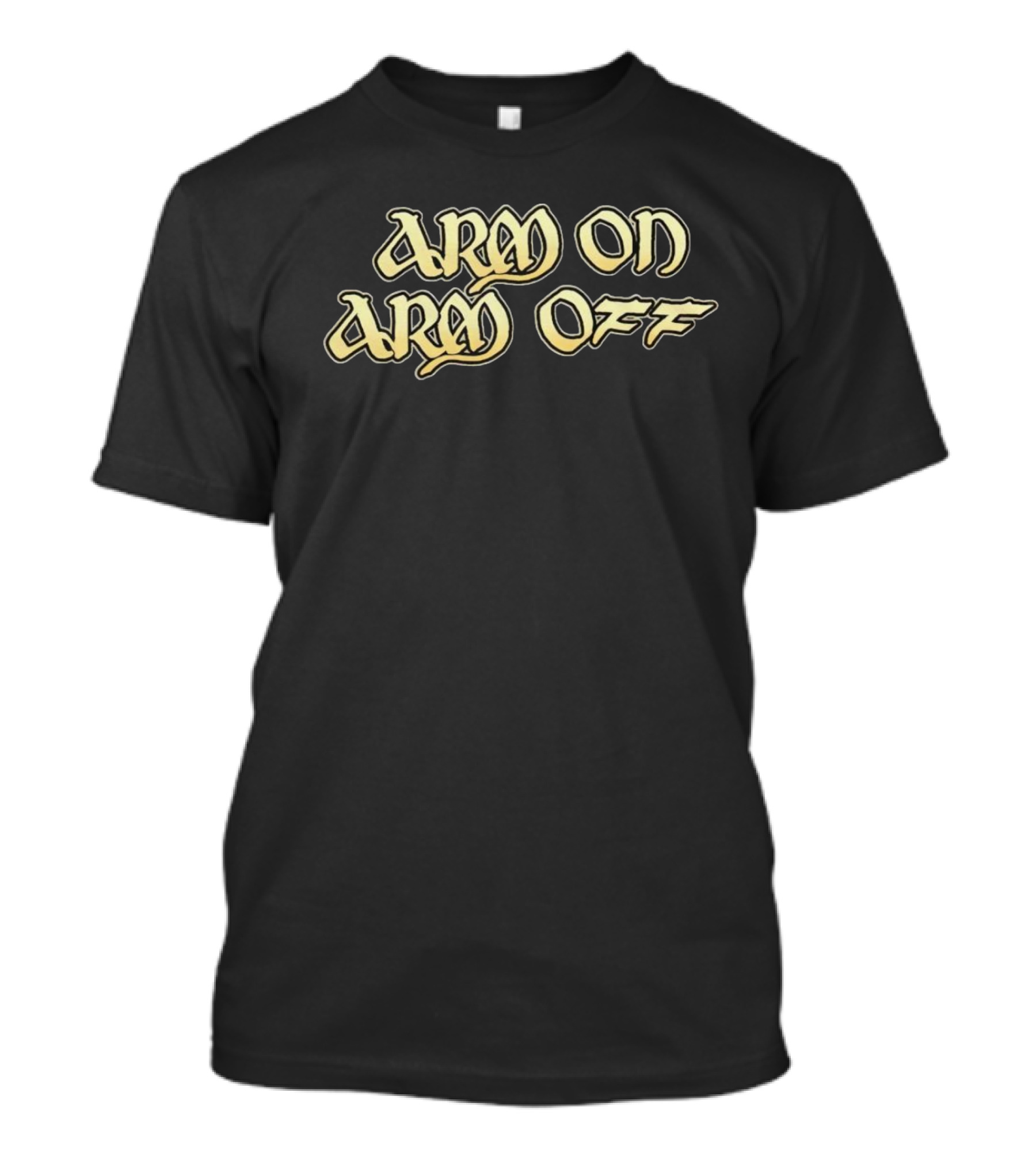 Isekai Adventures Band Arm On Arm Off Adventure Text T-Shirt