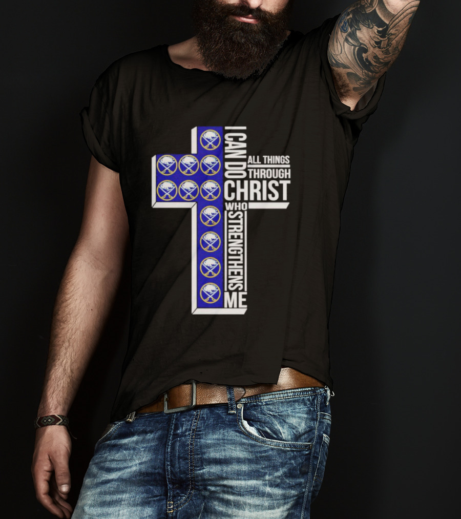 Buffalo Sabres I Can Do All Things Through Christ Who Strengthens Me Cross T-Shirt