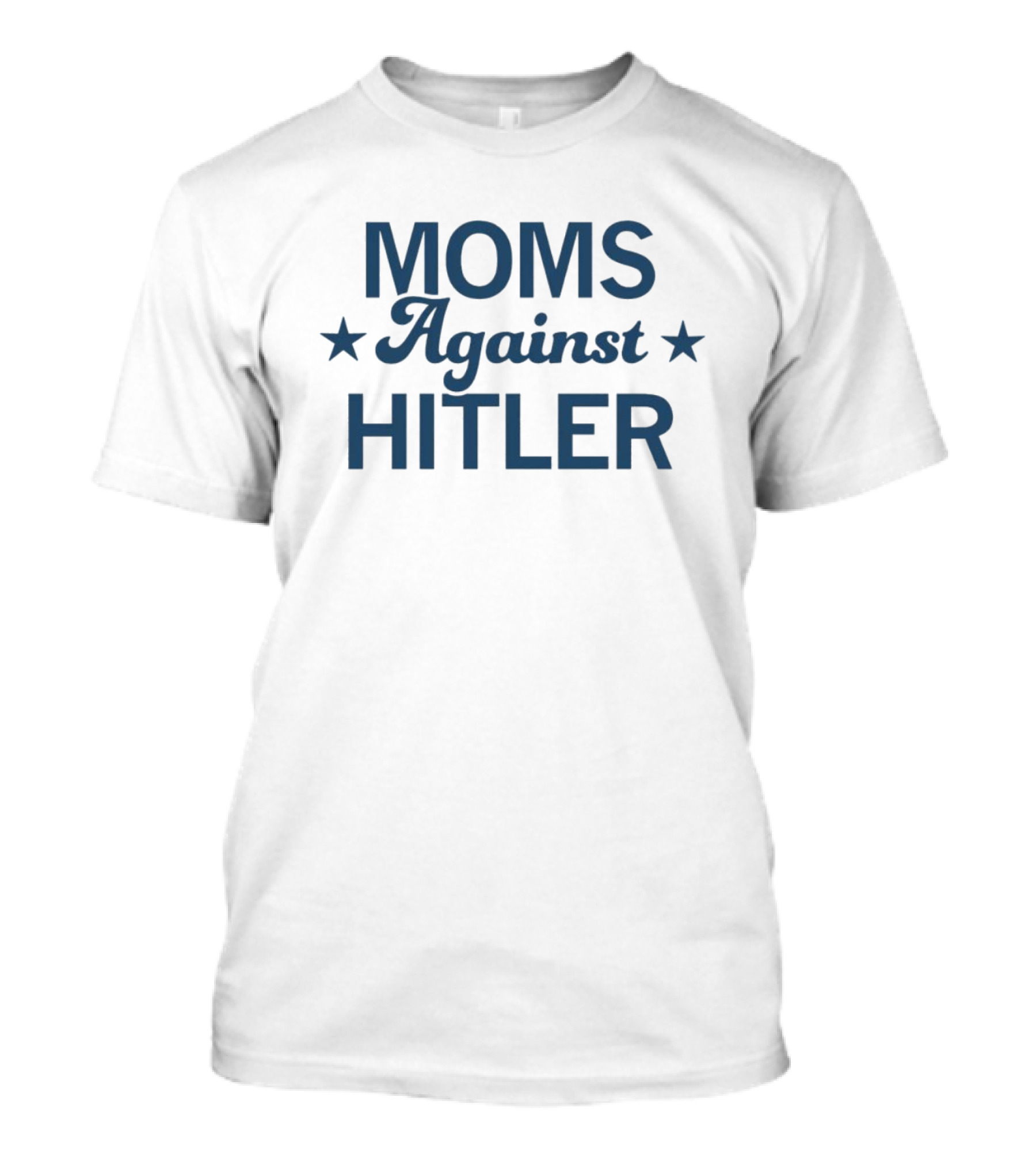 Moms Against Hitler Empowerment Movement T-Shirt