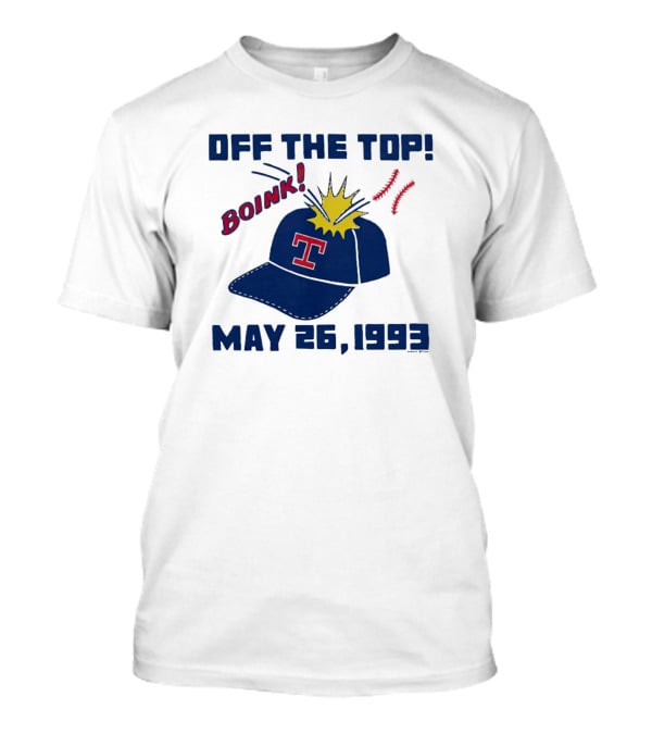 Texas Rangers Off The Top Boink May 26 1993 Baseball Cap Explosion T-Shirt