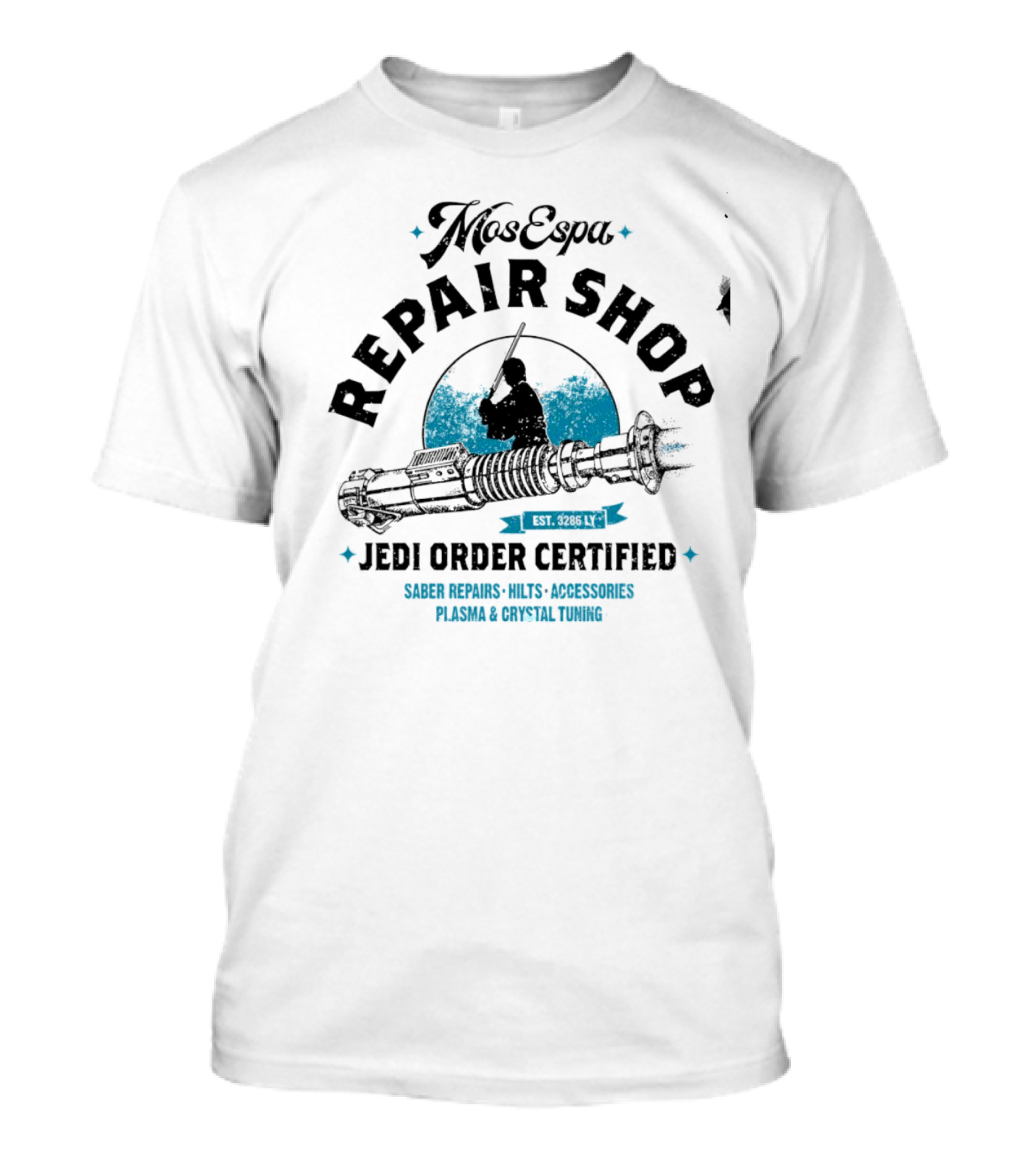 Mos Espa Repair Shop Jedi Order Certified Saber Repairs Plasma Crystal Tuning T-Shirt