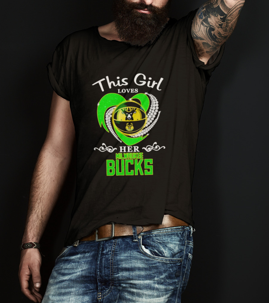 This Girl Loves Her Milwaukee Bucks Heart With Diamonds T-Shirt