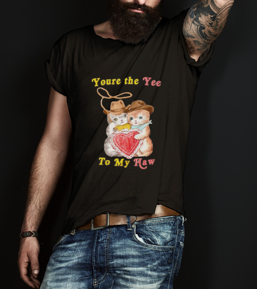 You're The Yee To My Haw Cowboy Cat Couple T-Shirt