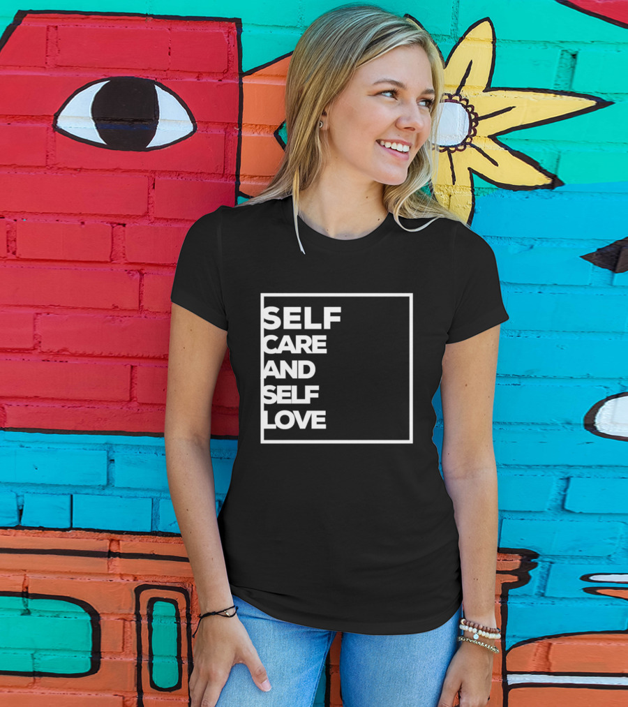 Self Care And Self Love Empowerment Minimalist Typography T-Shirt