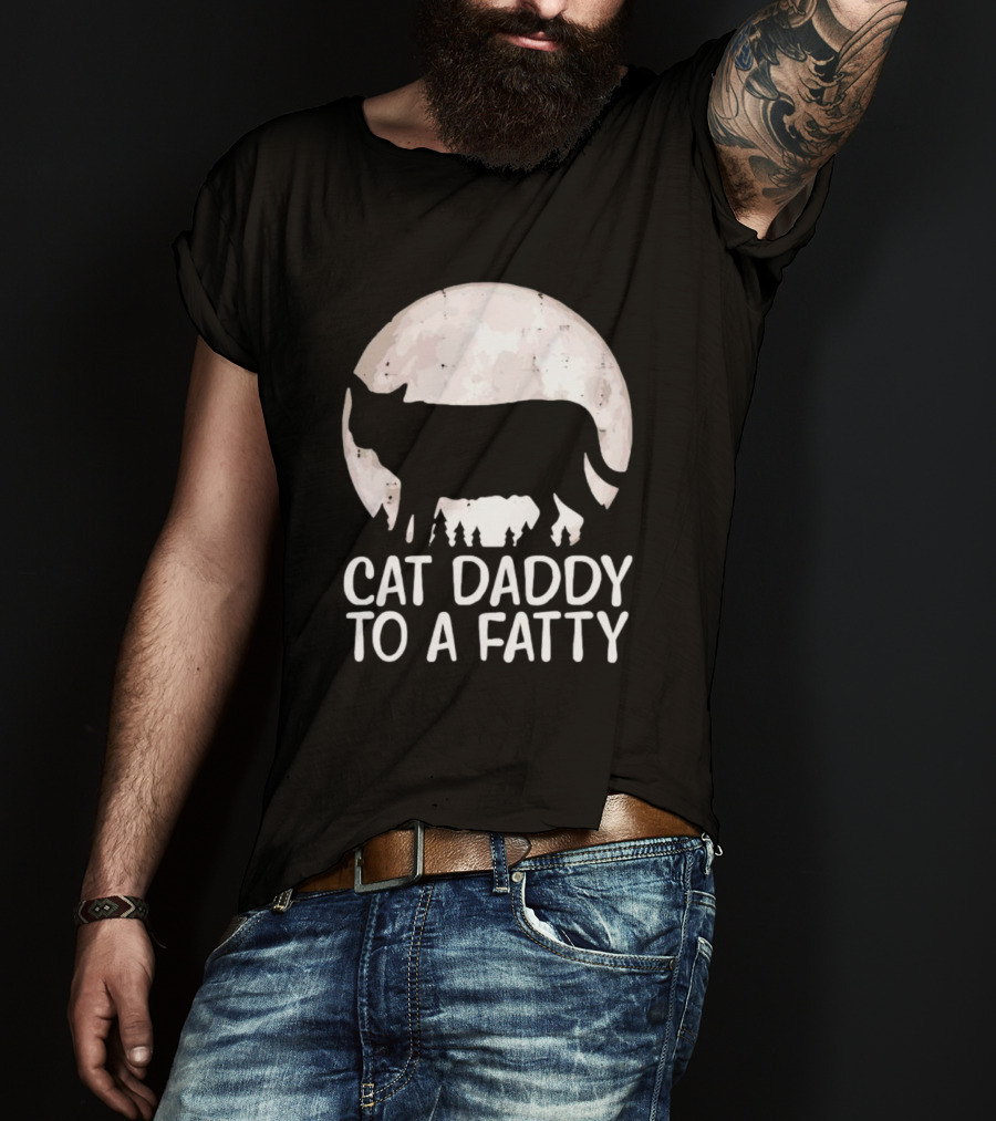Cat Daddy To A Fatty Moon Silhouette Forest Scene T-Shirt