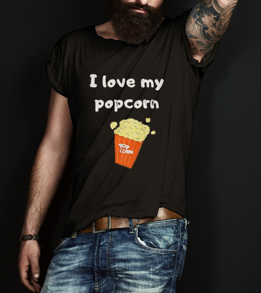 I Love My Popcorn Bucket Snack T-Shirt
