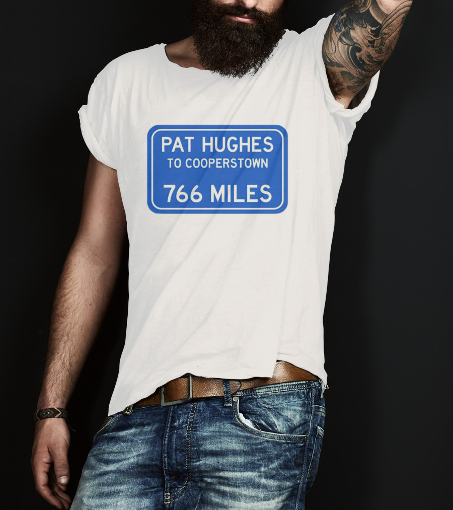 Pat Hughes Cooperstown Journey 766 Miles T-Shirt