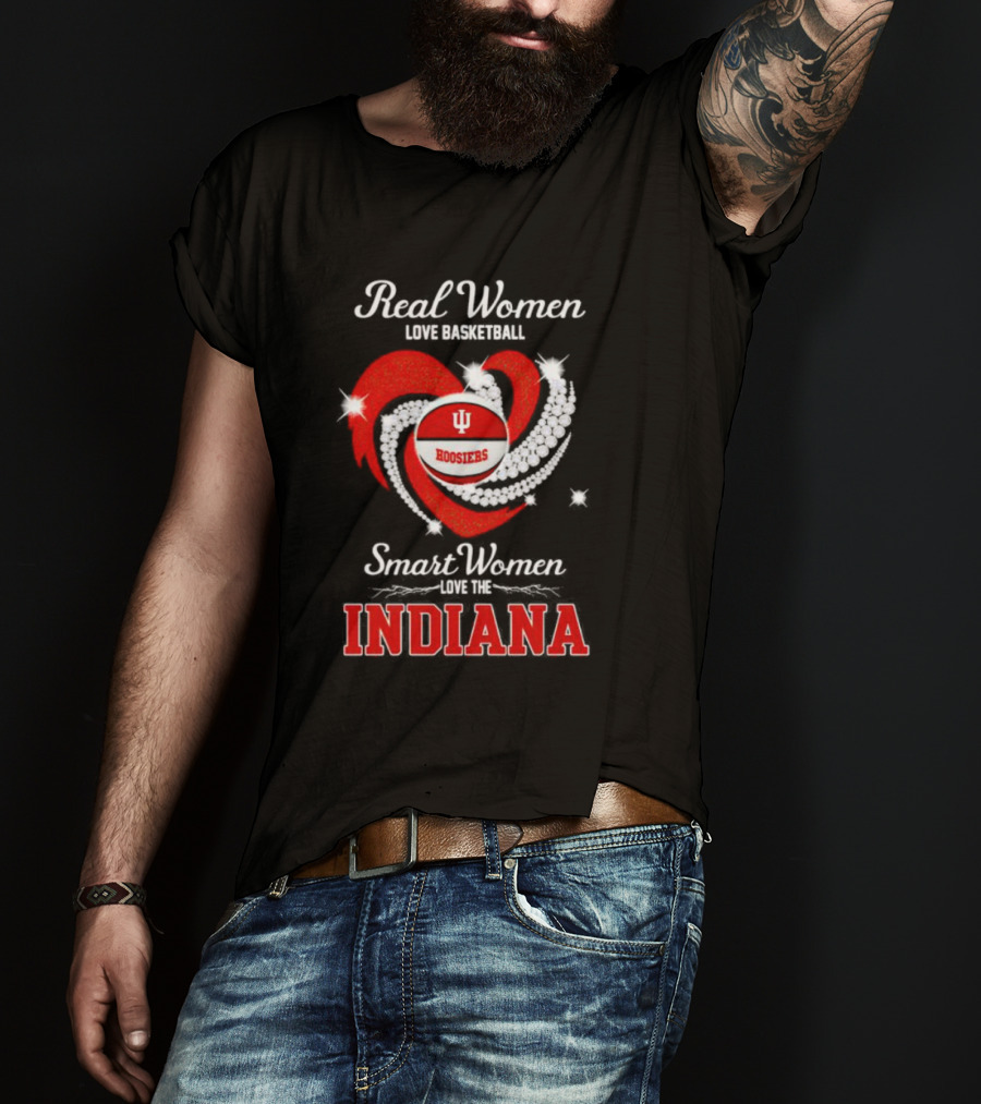 Real Women Love Basketball Hoosiers Smart Women Love The Indiana T-Shirt