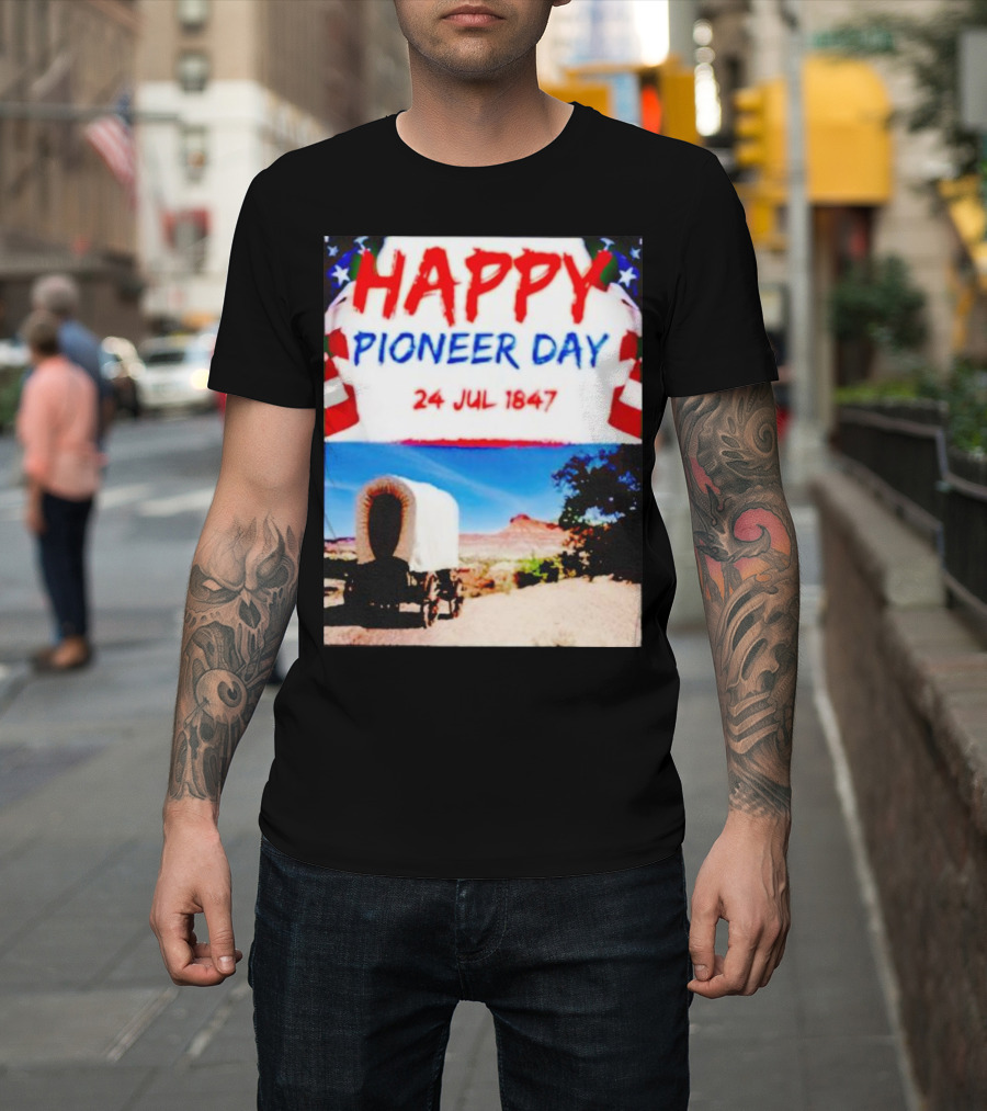 Happy Pioneer Day 24 Jul 1847 Covered Wagon Desert Scene T-Shirt