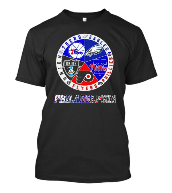 Philadelphia 76ers Eagles Phillies Flyers Union Sports Teams T-Shirt