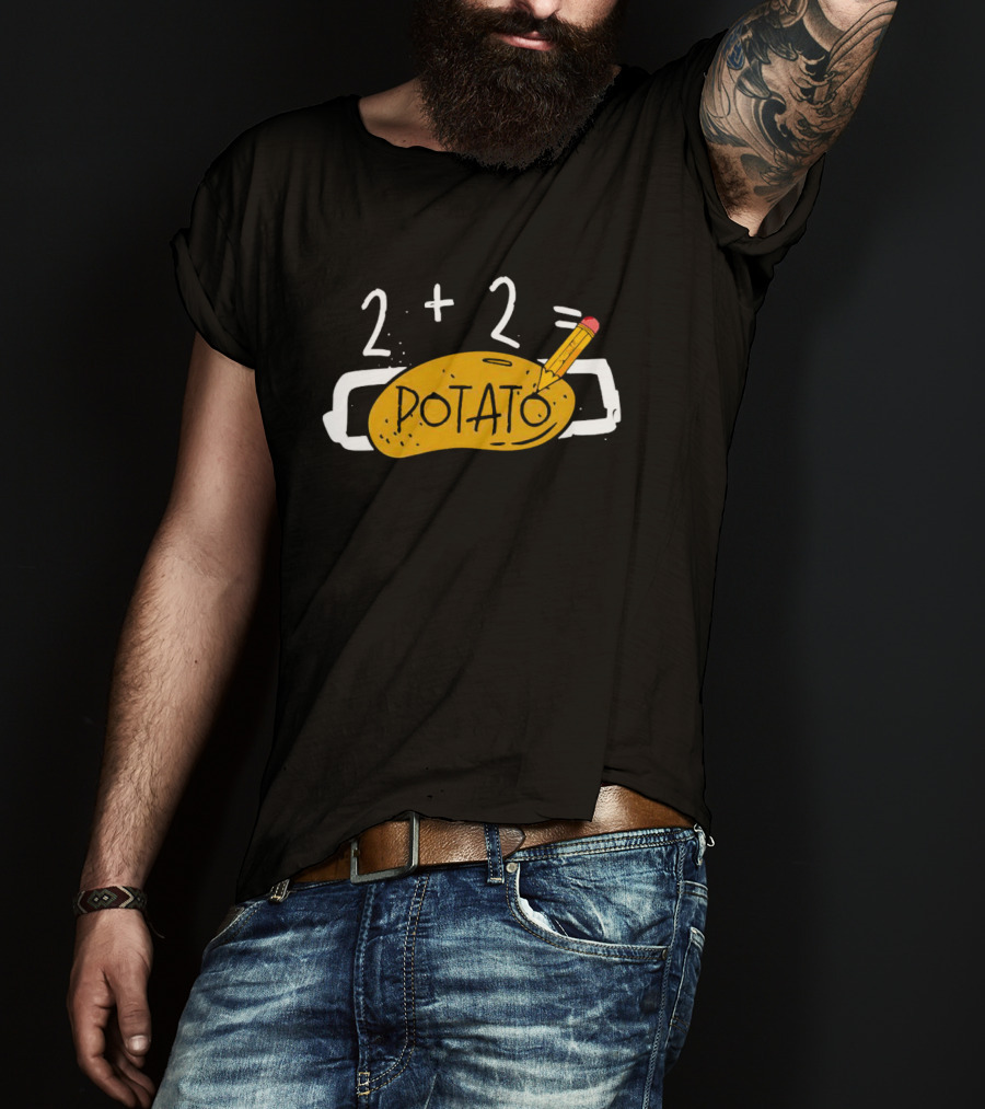 2+2 Equals Potato With Pencil T-Shirt
