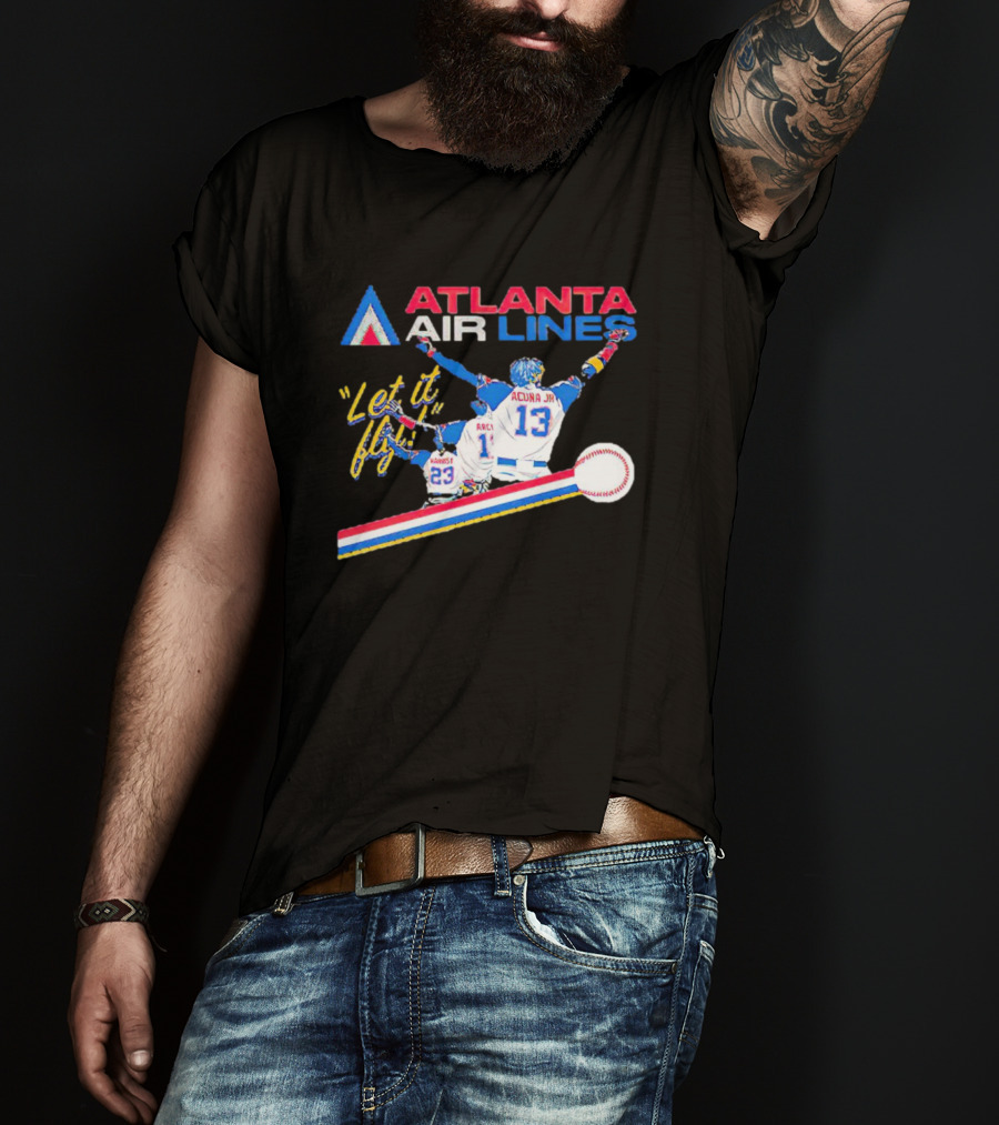 Atlanta Air Lines Let It Fly Acuna Jr Albies Baseball Players T-Shirt