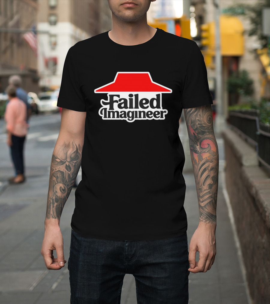Failed Imagineer Pizza Hut T-Shirt