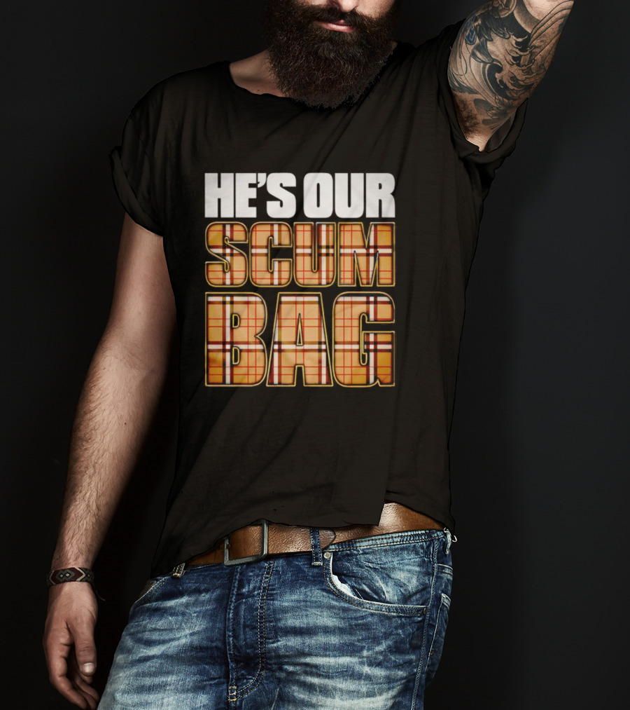HE’S OUR SCUM BAG Plaid Typography T-Shirt