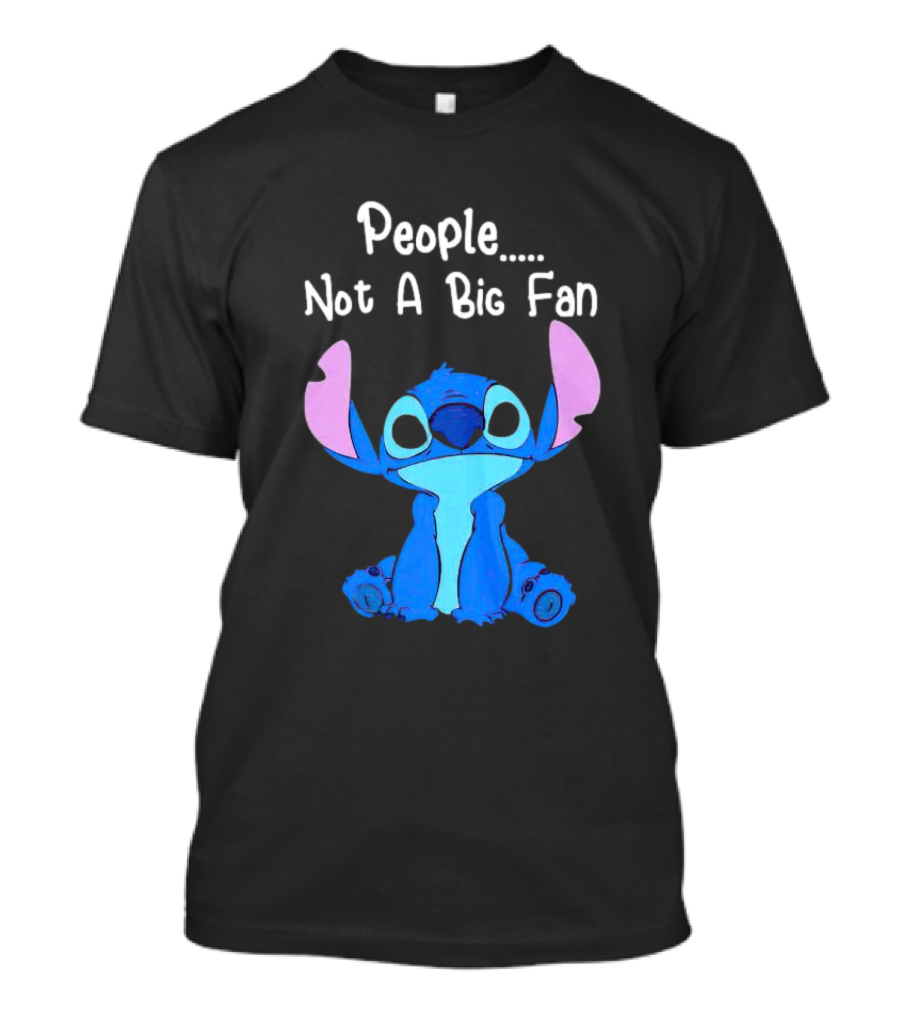 Stitch People Not A Big Fan Lilo And Stitch Character Humor T-Shirt