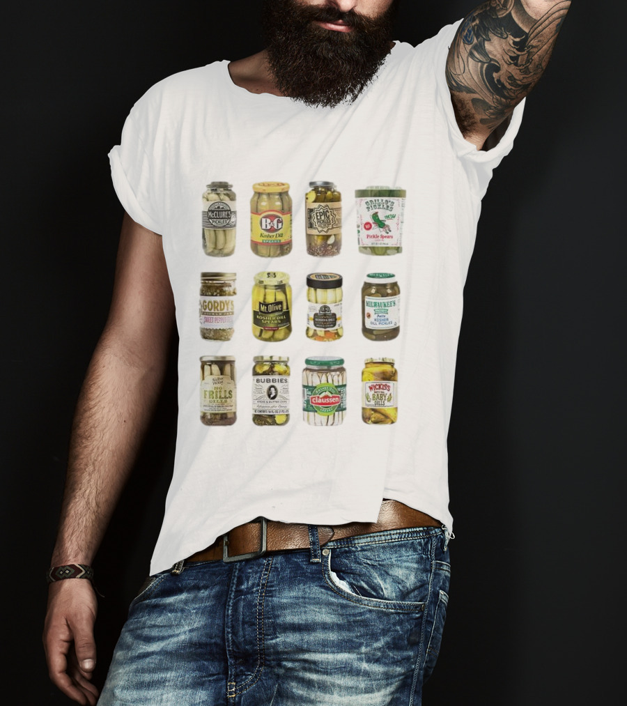 Canned McClure's B&G Epic Rick's Gordy's Mt. Olive Trader Joe's Milwaukee's Hoofer's Mother Flills Bubbies Claussen Wickles Pickles Pickle Lovers T-Shirt