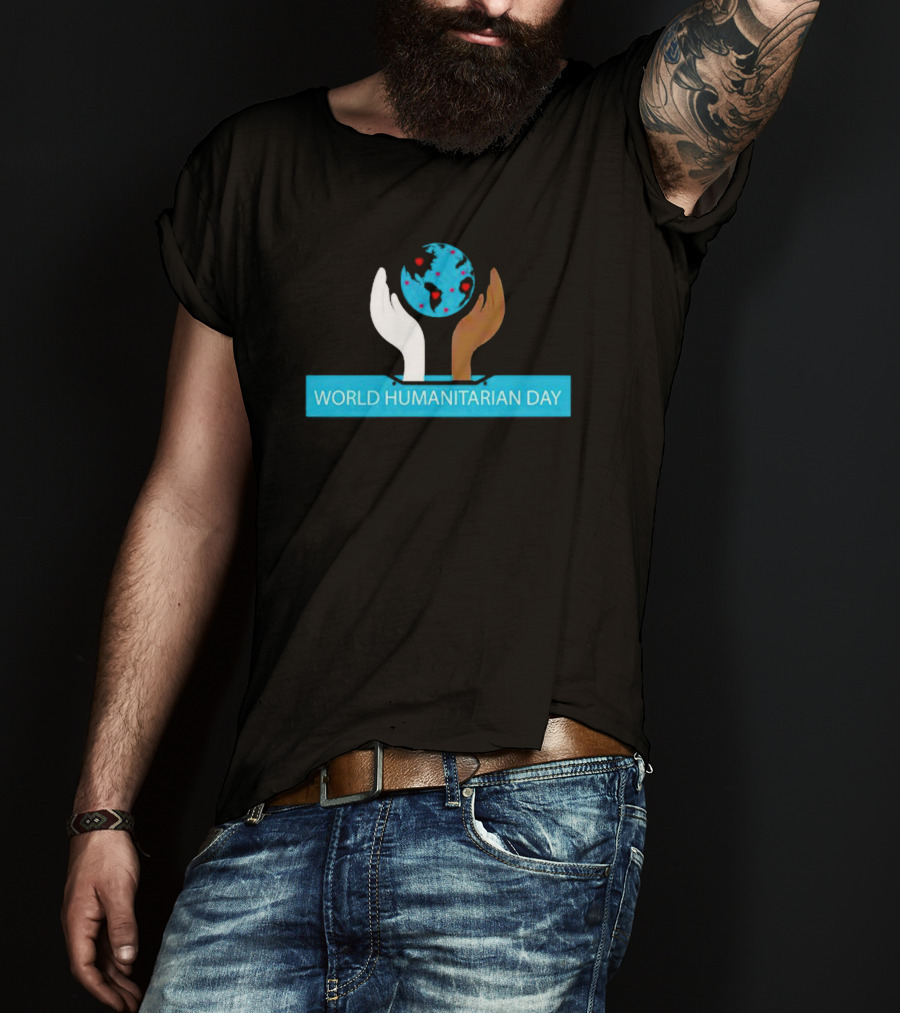 World Humanitarian Day Earth Hands T-Shirt