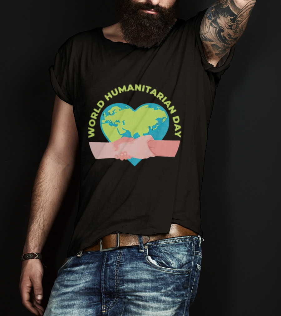 World Humanitarian Day Heart-Shaped Globe And Handshake T-Shirt