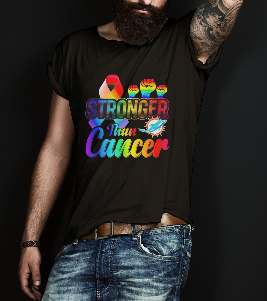 Stronger Than Cancer Miami Dolphins Rainbow Ribbon And Fists T-Shirt