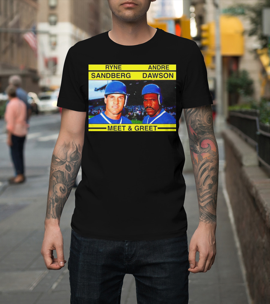 Ryne Sandberg Andre Dawson Meet And Greet Baseball Legends Event T-Shirt