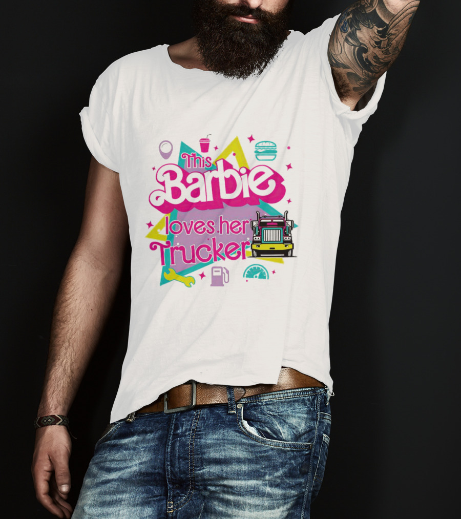 This Barbie Loves Her Trucker Burger Truck GPS Wrench Stars T-Shirt