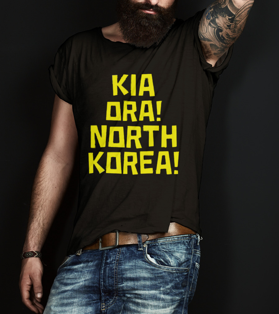 Kia Ora North Korea T-Shirt