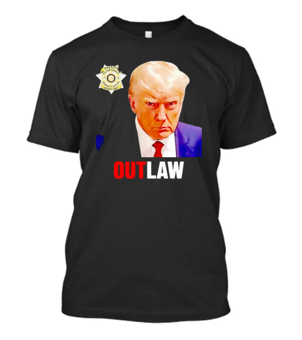 Sheriff Badge Outlaw Trump T-Shirt