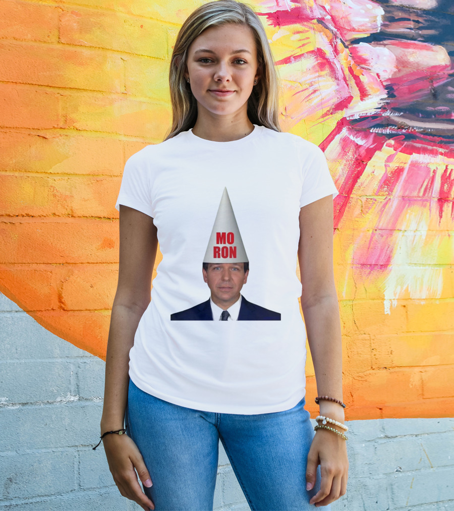 Mo Ron Anti Ron Desantis Meme Dunce Cap T-Shirt