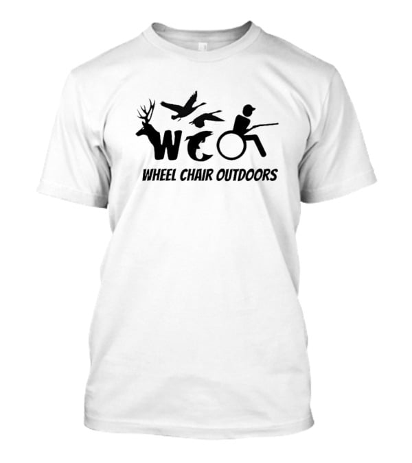 Wheel Chair Outdoors WC Deer Ducks Fishing T-Shirt