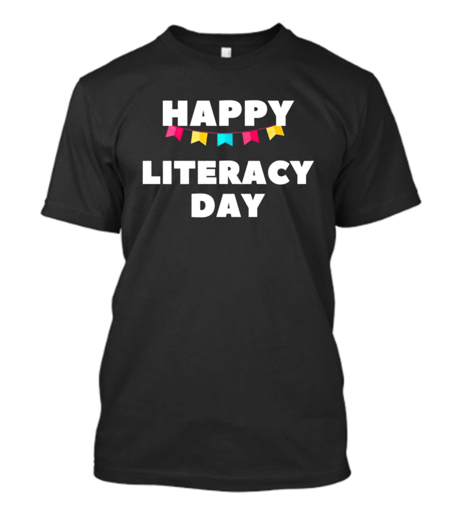 Happy Literacy Day T-Shirt