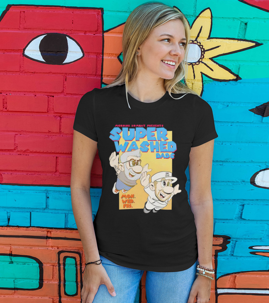 Morning Kombat Presents Super Washed Dads Mon Wed Fri T-Shirt