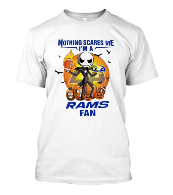 Nothing Scares Me I'm A Los Angeles Rams Fan Halloween Jack Skellington Pumpkin Football T-Shirt