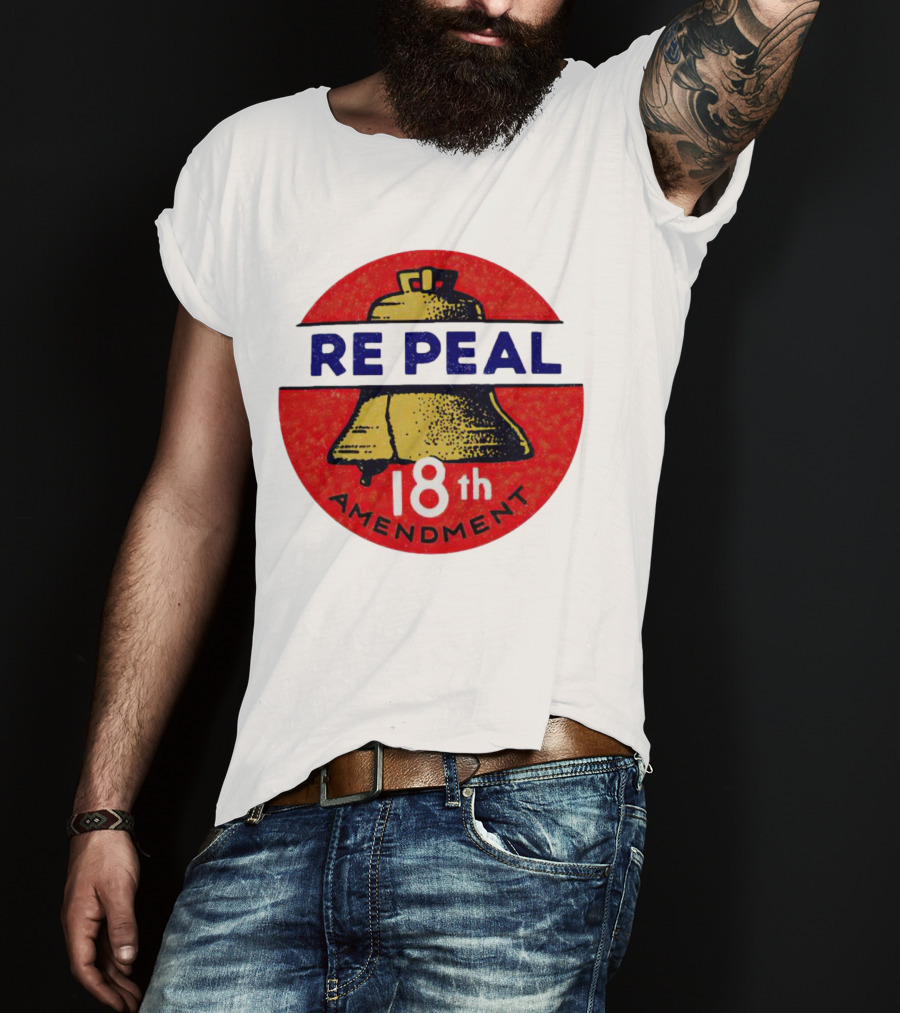 Repeal The 18th Amendment Liberty Bell Emblem T-Shirt