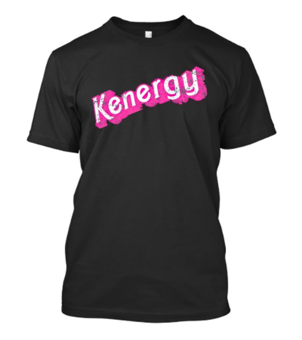 Kenergy Barbie Movies Ken T-Shirt