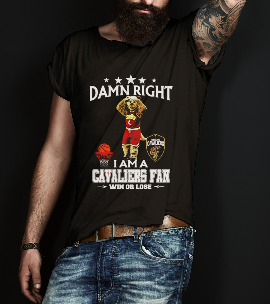Damn Right I Am A Cleveland Cavaliers Fan Win Or Lose Basketball Mascot T-Shirt