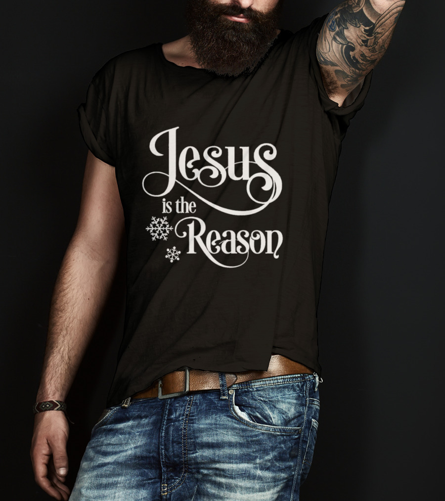 Jesus Is The Reason Snowflakes Christmas T-Shirt