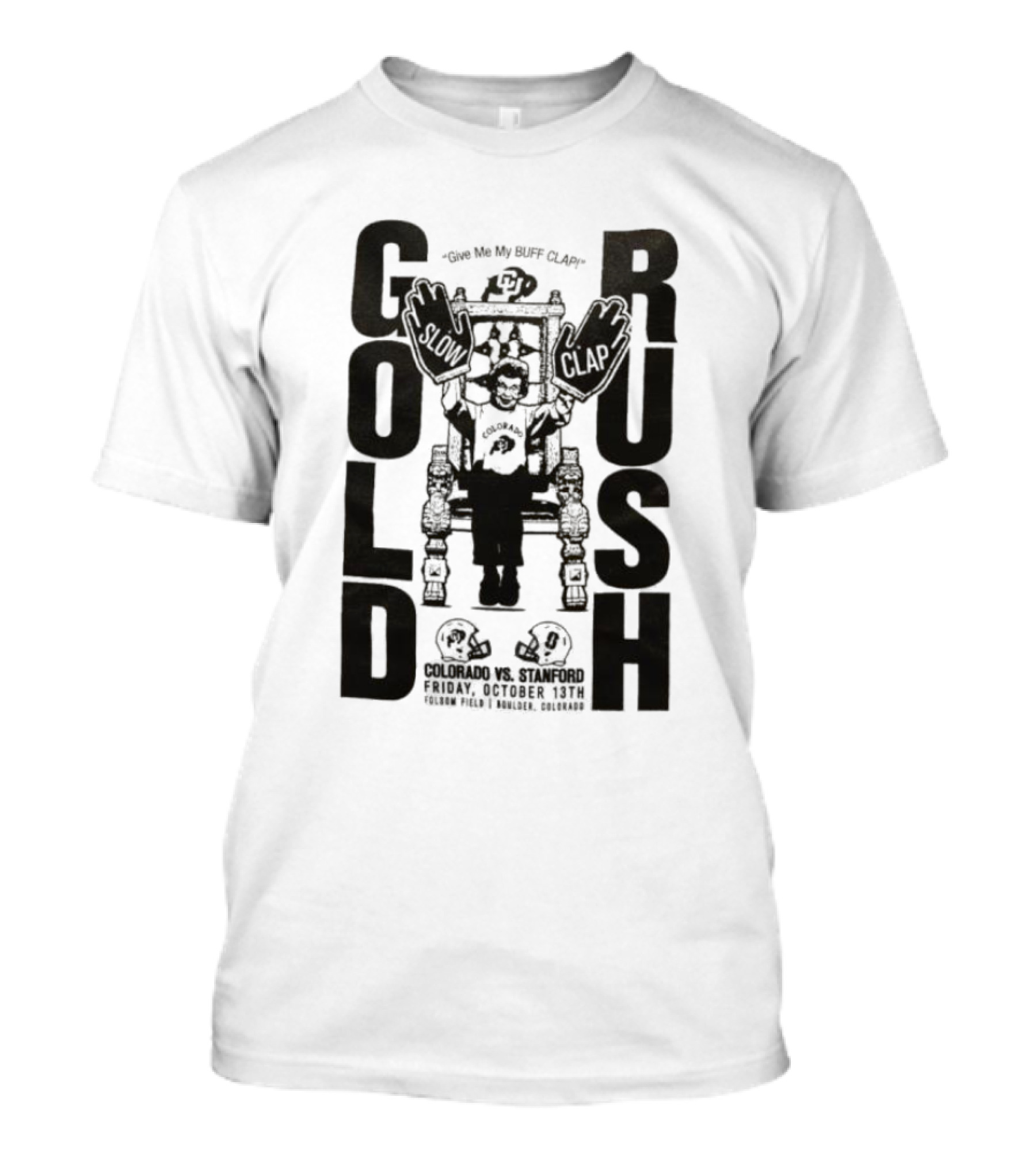 Colorado Buffaloes Gold Rush Colorado Vs. Stanford Friday October 13th Folsom Field Boulder Colorado T-Shirt