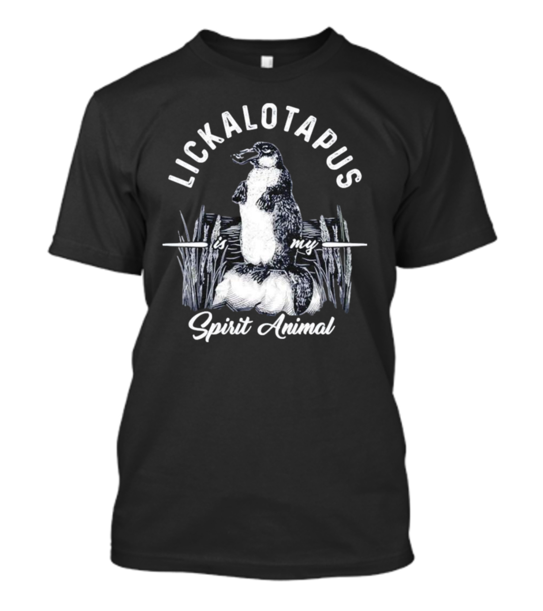 Lickalotapus Is My Spirit Animal Penguin T-Shirt