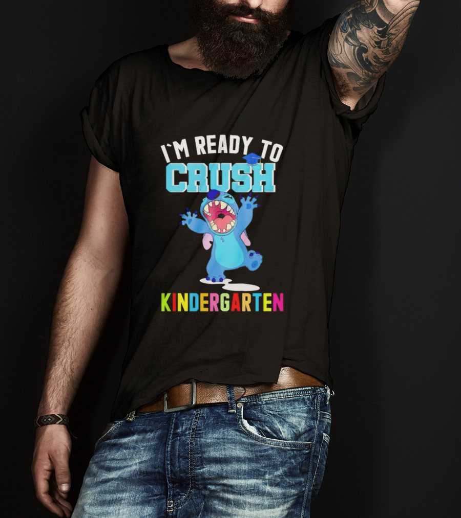 I'm Ready To Crush Kindergarten Stitch T-Shirt