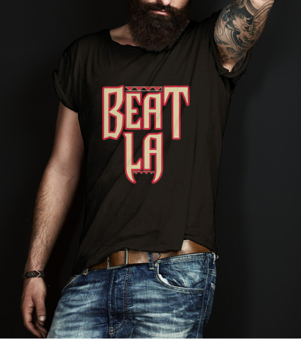 Arizona Diamondbacks Beat LA Fan T-Shirt