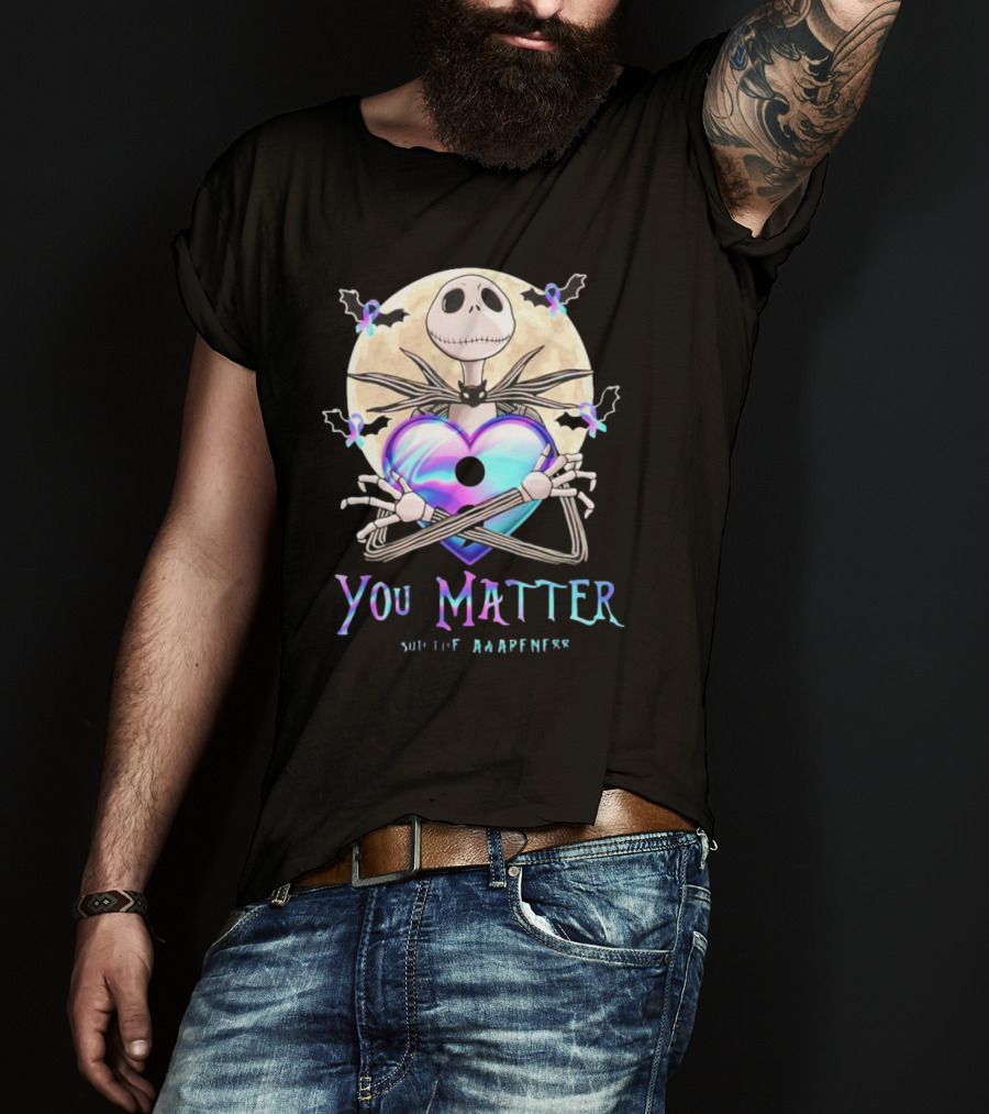 You Matter Jack Skellington Suicide Prevention Awareness T-Shirt