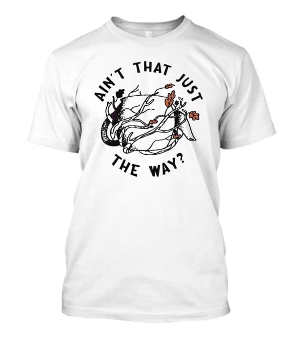Ain't That Just The Way Deer Antlers And Autumn Leaves T-Shirt
