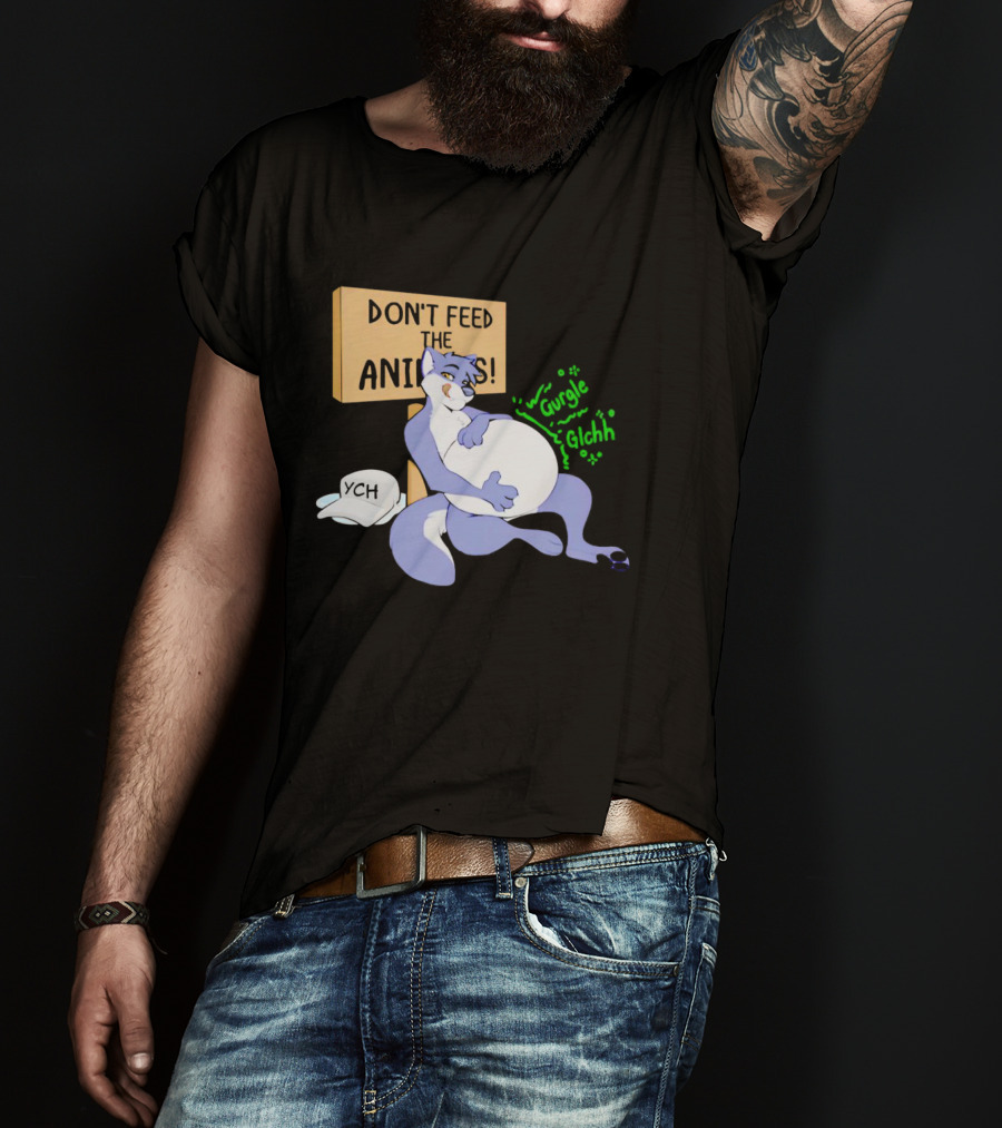 Don't Feed The Animals Gurgle Glchh YCH Sign With Full-Bellied Purple Cartoon Character T-Shirt