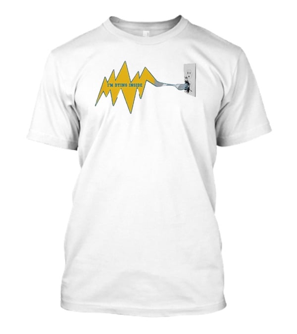 I'm Dying Inside Electric Outlet Fork Zigzag T-Shirt