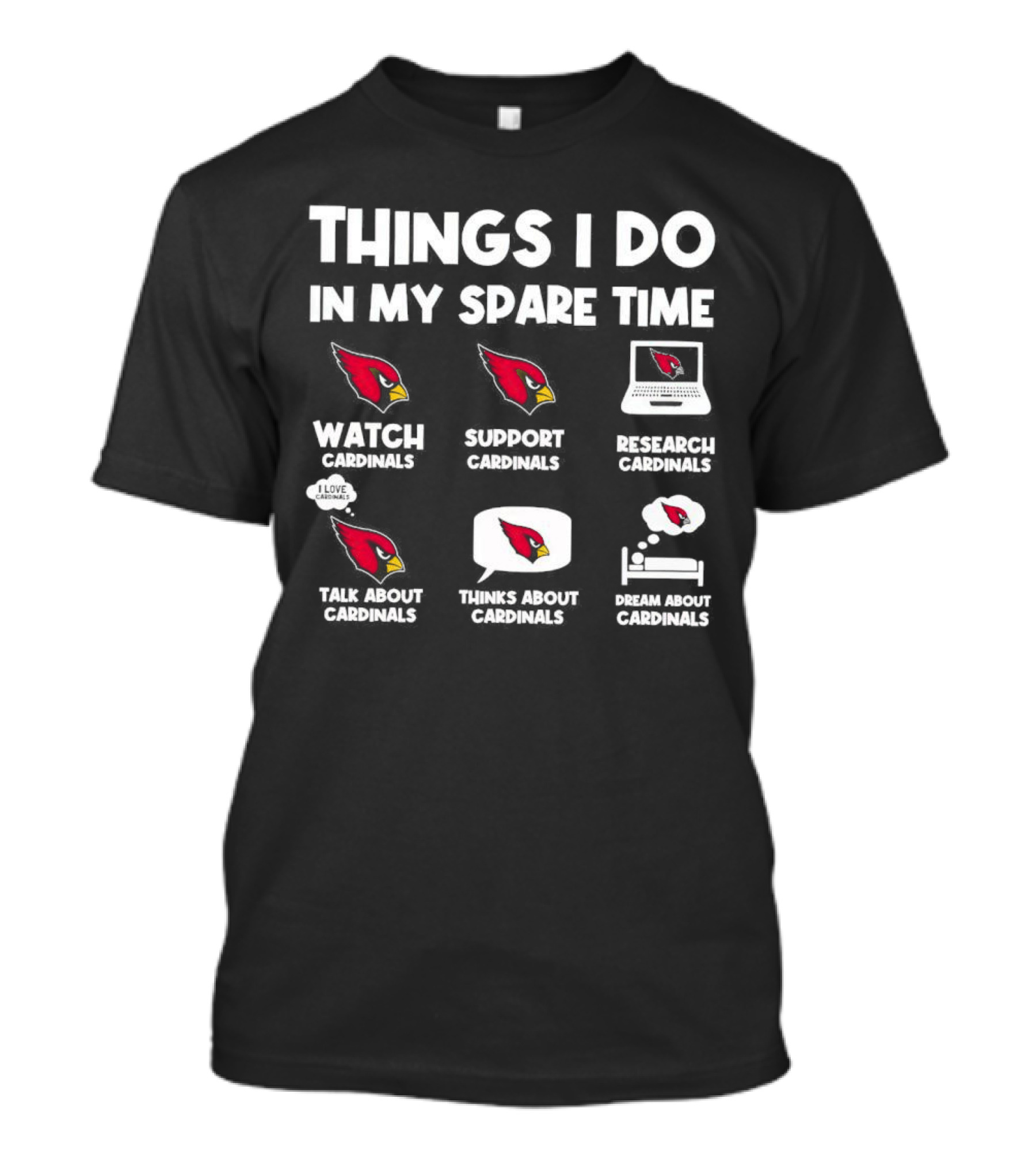 Arizona Cardinals Things I Do In My Spare Time Watch Support Research Talk Think Dream T-Shirt