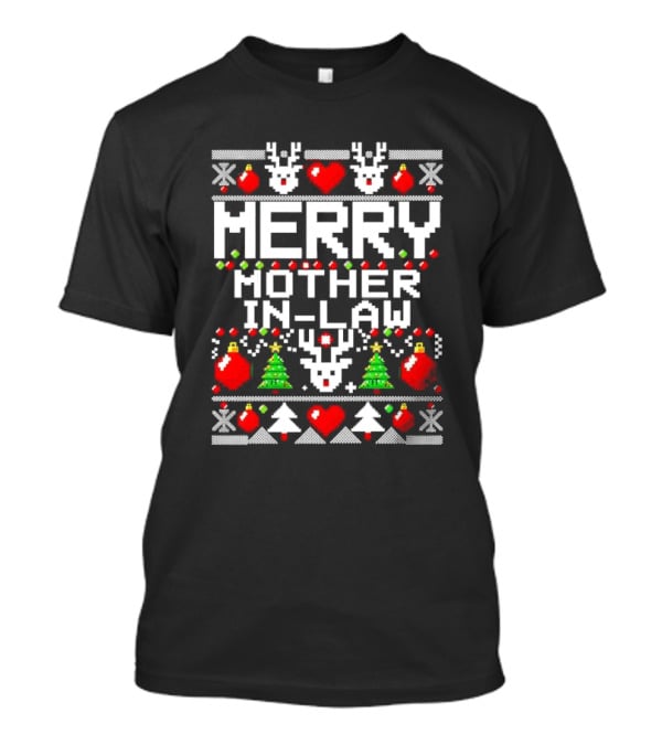 Merry Mother In-Law Christmas Sweater Reindeer Hearts Trees Ornaments T-Shirt