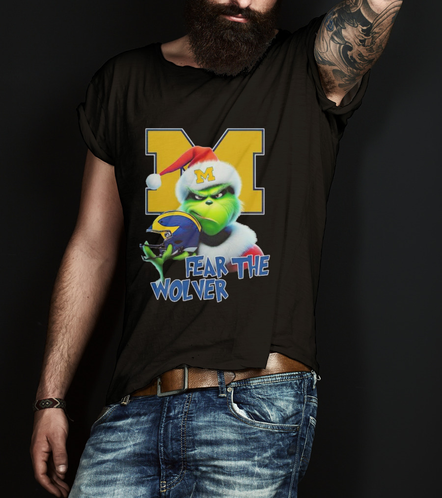 Grinch Michigan Wolverines Fear The Wolver Christmas T-Shirt