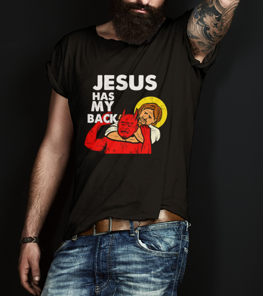 Jesus Has My Back With Devil Wrestling T-Shirt