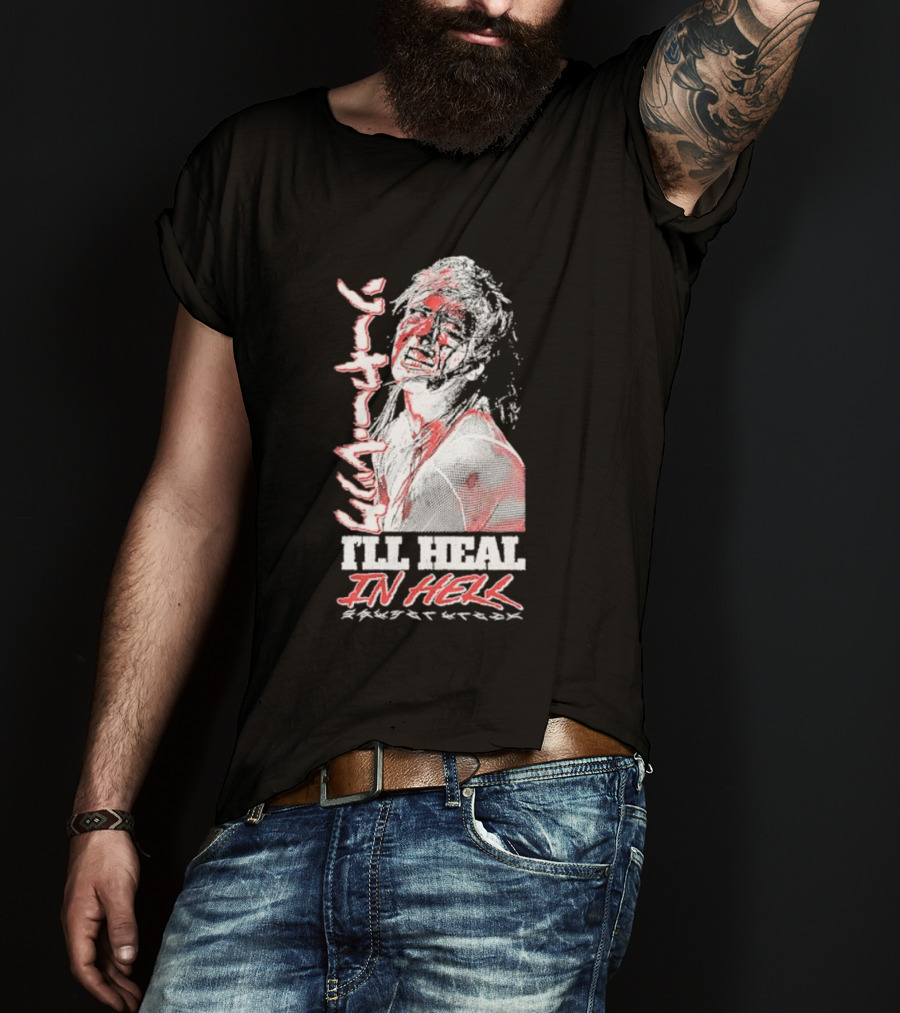 Sawyer Wreck I'll Heal In Hell T-Shirt